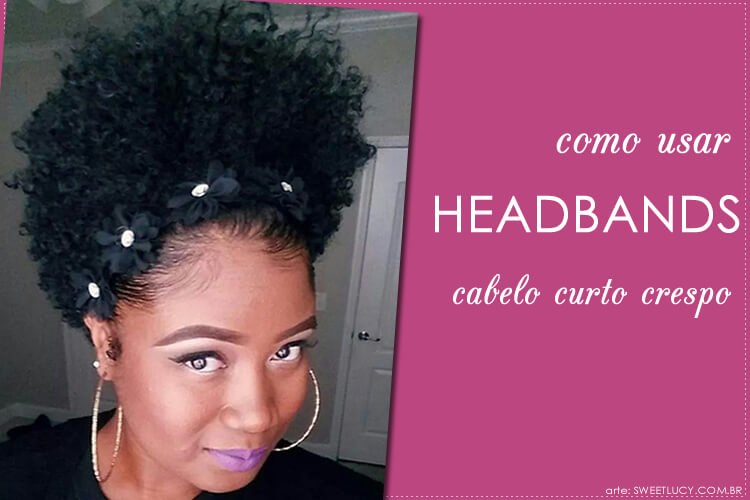 como usar headband cabelos curtos crespos como usar headband cabelos curtos crespos