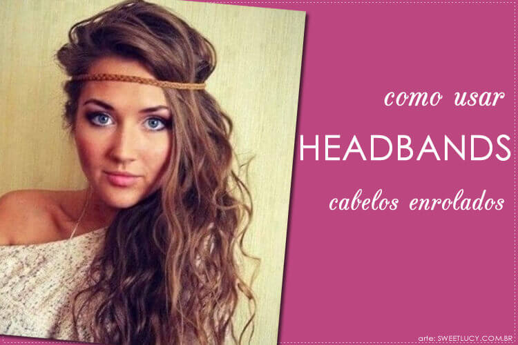 como usar headband em cabelo enrolado