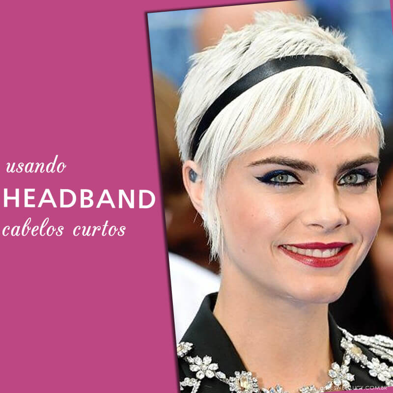 como usar headband com cabelo curto