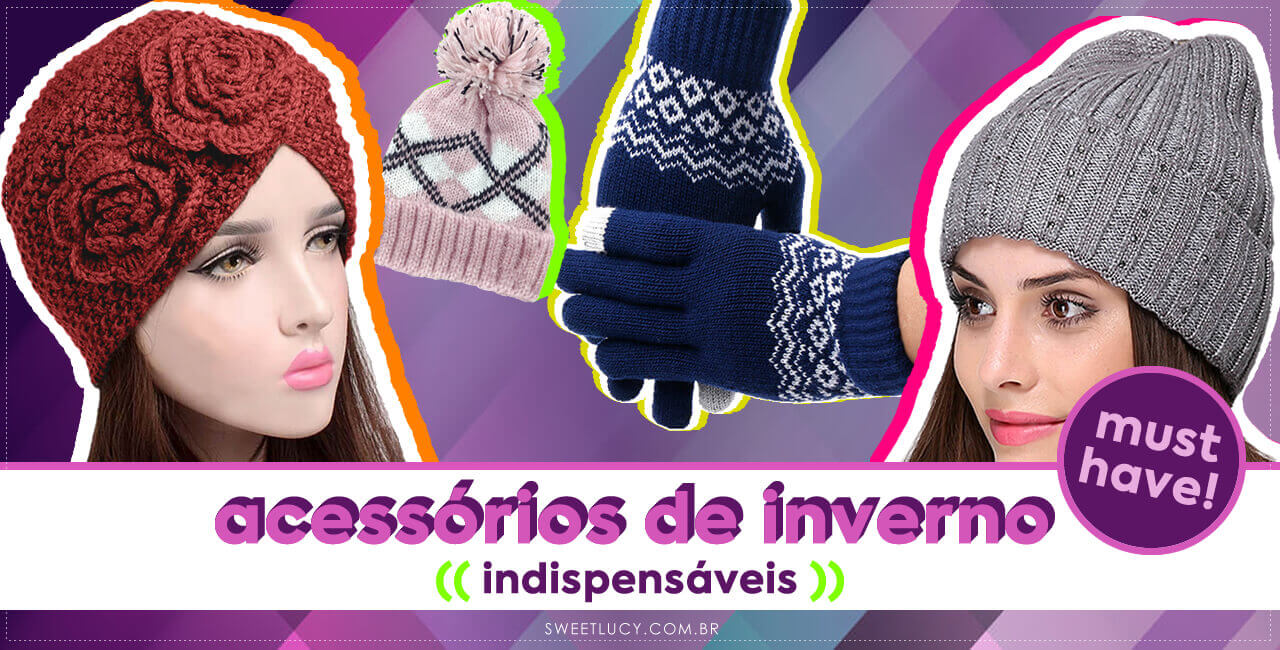 acessórios de inverno imprescindíveis