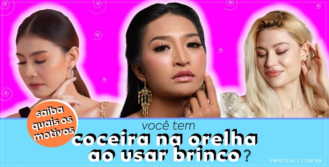 coceira ao usar brinco alergia a bijuteria