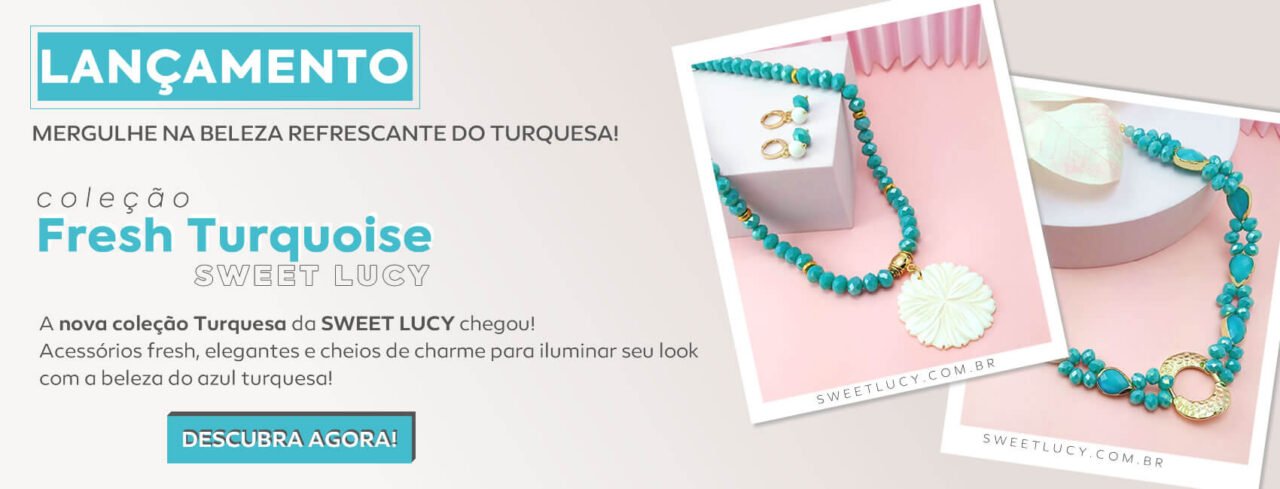 coleção fresh turquoise acessorios turquesa sweet lucy